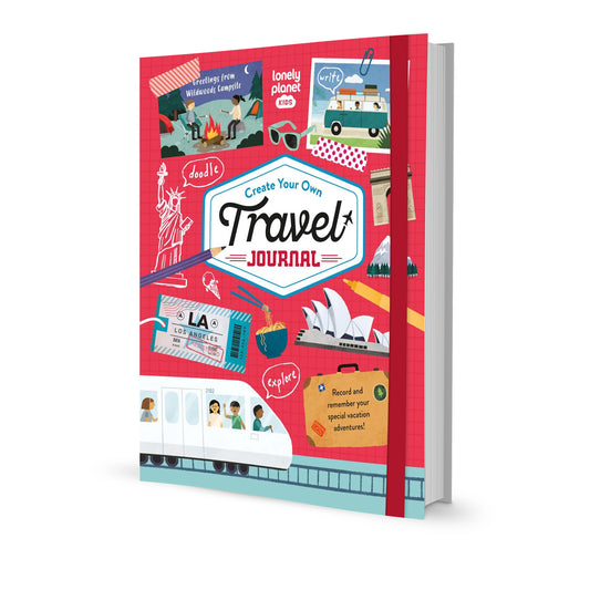 Create your own Travel Journal (Lonely Planet Kids)