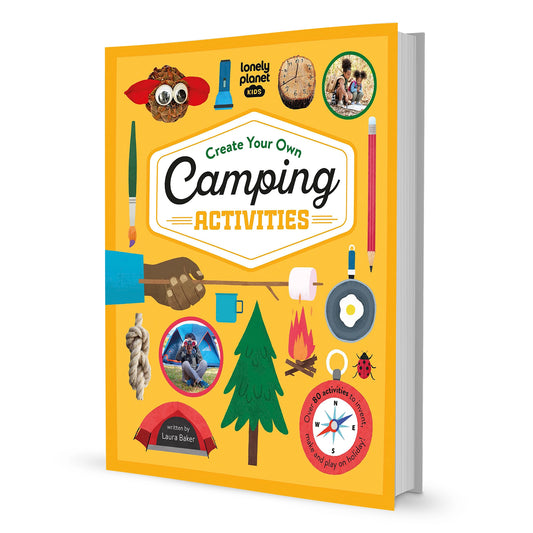 Create your own Camping Activities (Lonely Planet Kids)